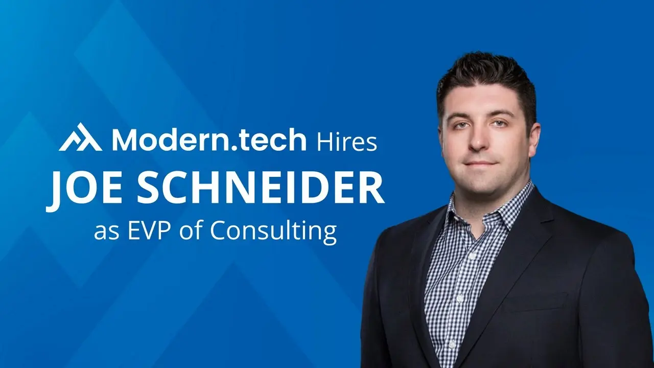 Modern.tech Hires Joe Schneider, Increases Consulting Footprint5
